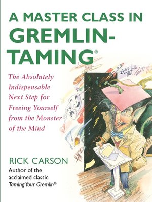 cover image of A Master Class in Gremlin-Taming(R)